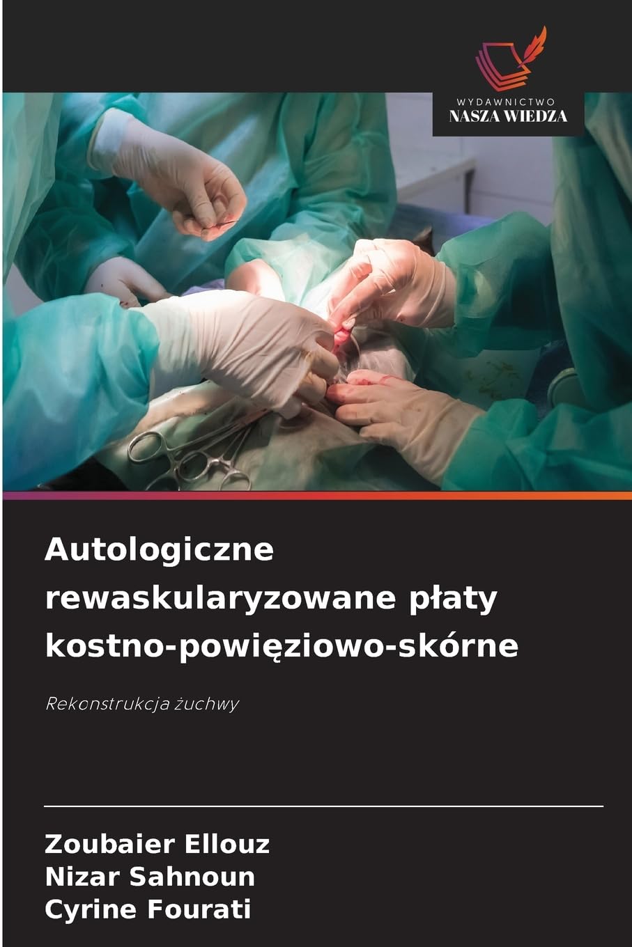 Autologiczne rewaskularyzowane p¿aty kostno-powi¿ziowo-skórne Medicine