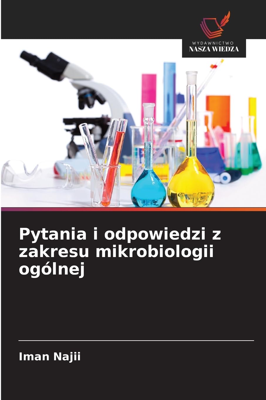 Pytania i odpowiedzi z zakresu mikrobiologii ogólnej Natural Sciences