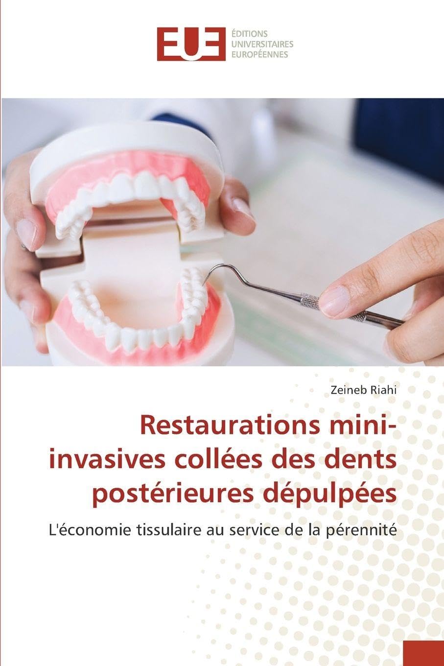 Restaurations mini-invasives collées des dents postérieures dépulpées Medicine