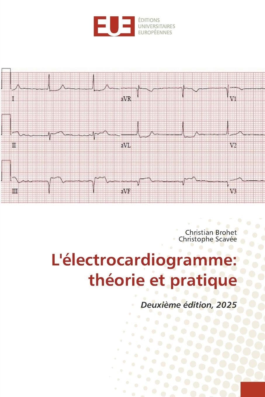 L'électrocardiogramme: théorie et pratique Medicine