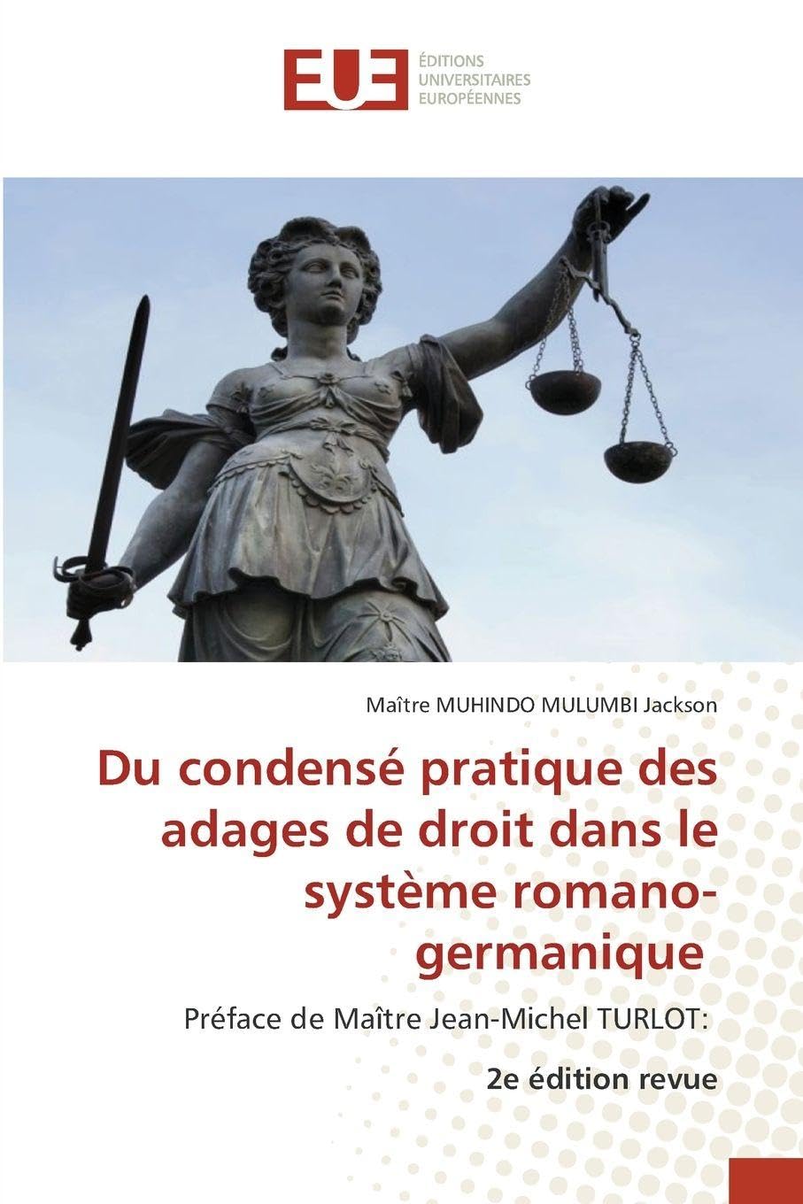 Du condensé pratique des adages de droit dans le système romano-germanique Law