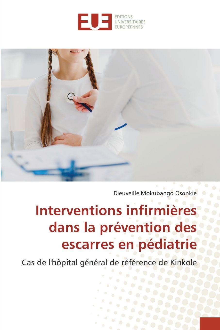 Interventions infirmières dans la prévention des escarres en pédiatrie Medicine