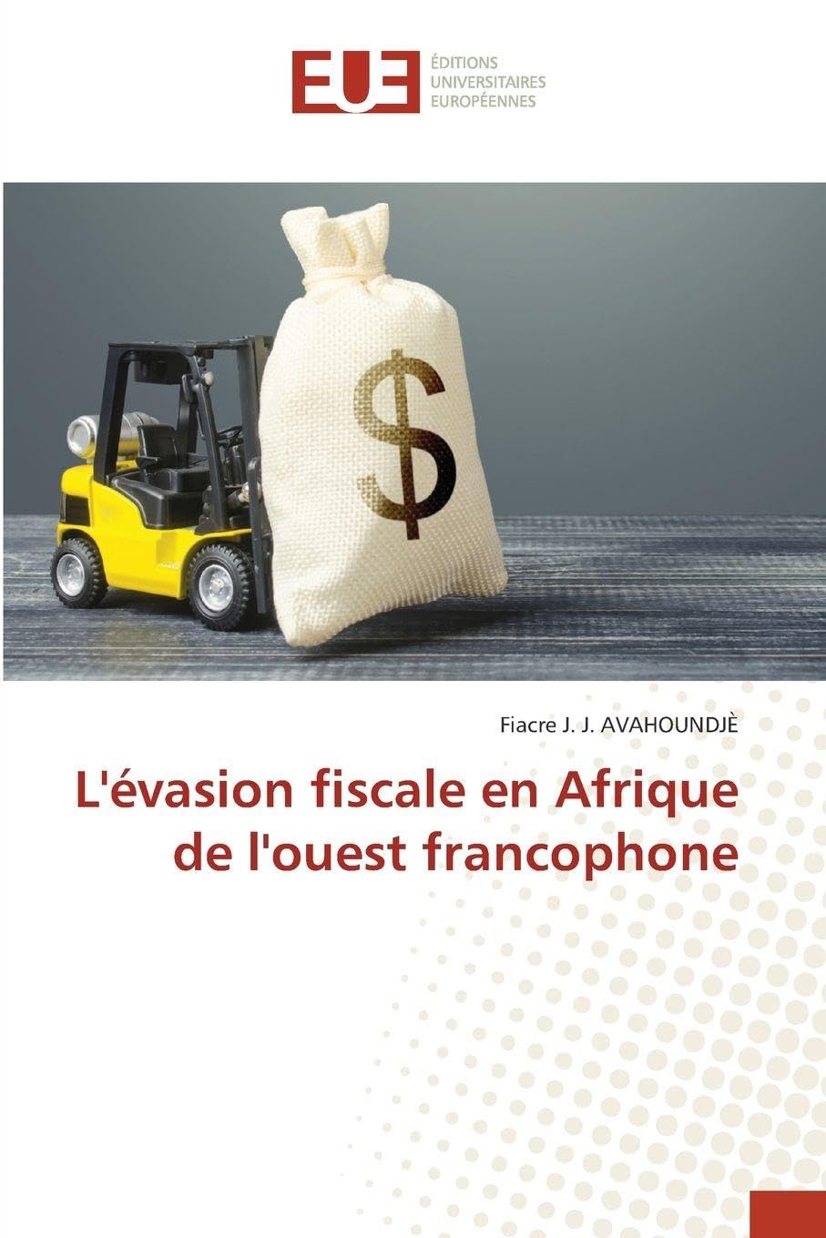 L'évasion fiscale en Afrique de l'ouest francophone Law