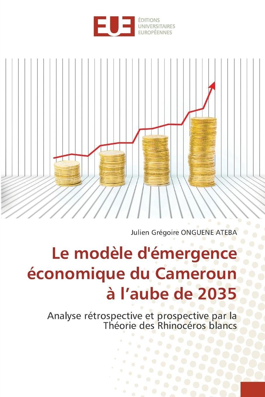 Le modèle d'émergence économique du Cameroun à l'aube de 2035 Law