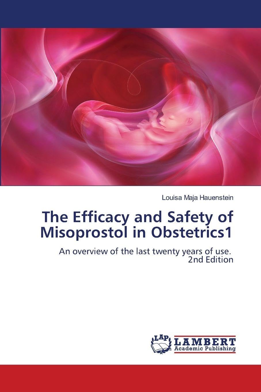 The Efficacy and Safety of Misoprostol in Obstetrics1 Medicine