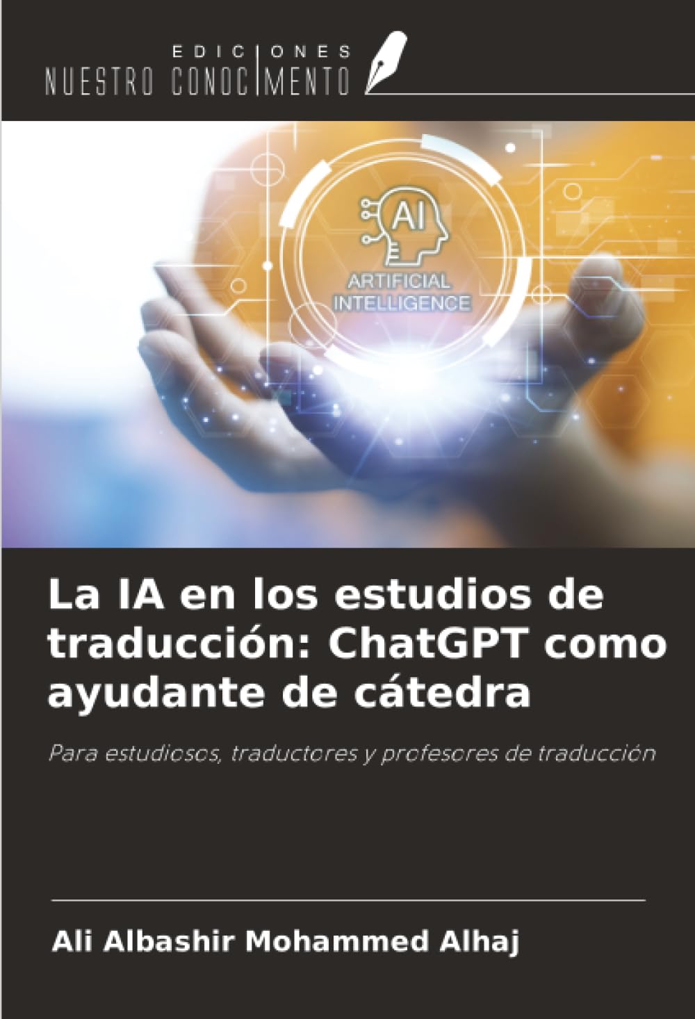 La IA en los estudios de traducción: ChatGPT como ayudante de cátedra Education & Training