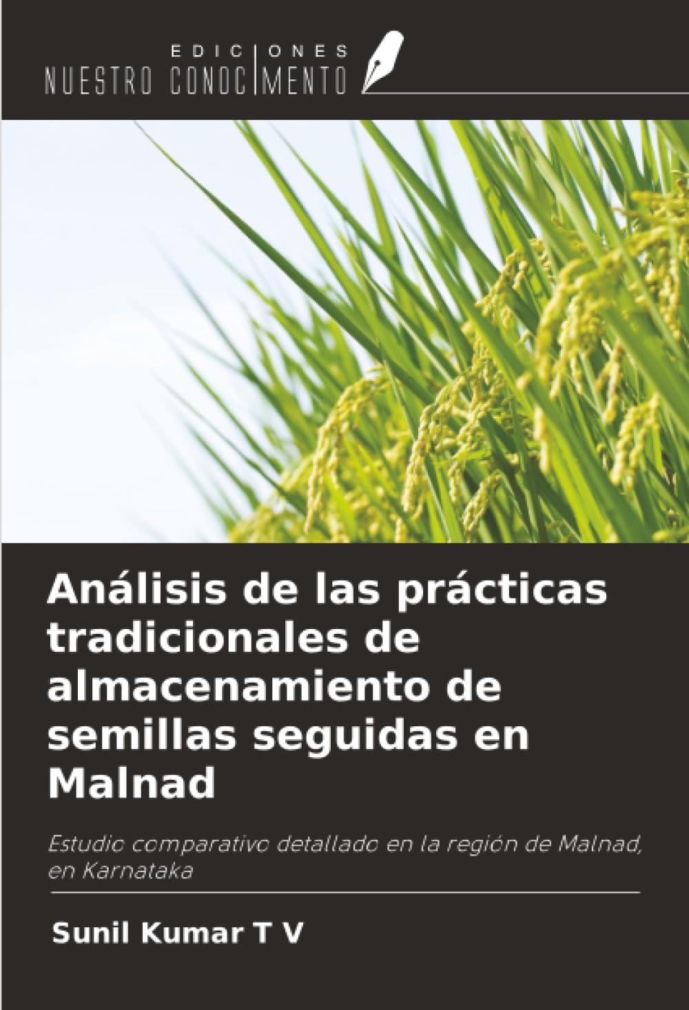 Análisis de las prácticas tradicionales de almacenamiento de semillas seguidas en Malnad Natural Sciences