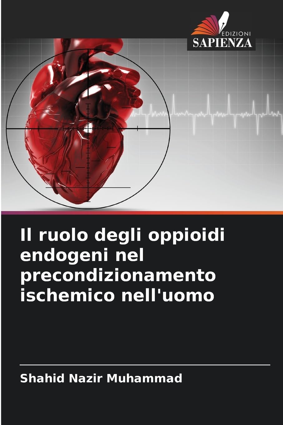 Il ruolo degli oppioidi endogeni nel precondizionamento ischemico nell'uomo Law
