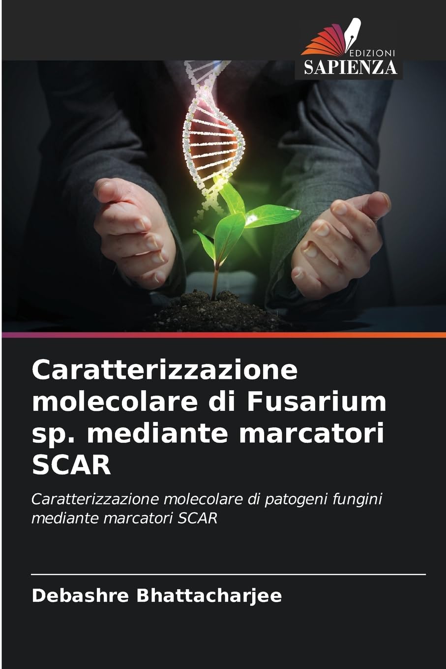 Caratterizzazione molecolare di Fusarium sp. mediante marcatori SCAR Natural Sciences