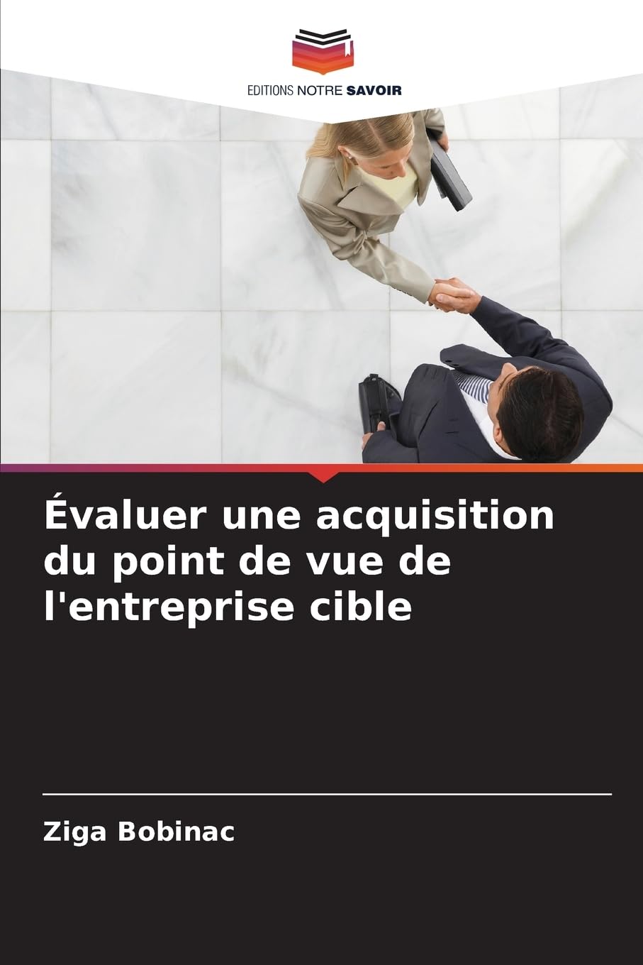 Évaluer une acquisition du point de vue de l'entreprise cible Law