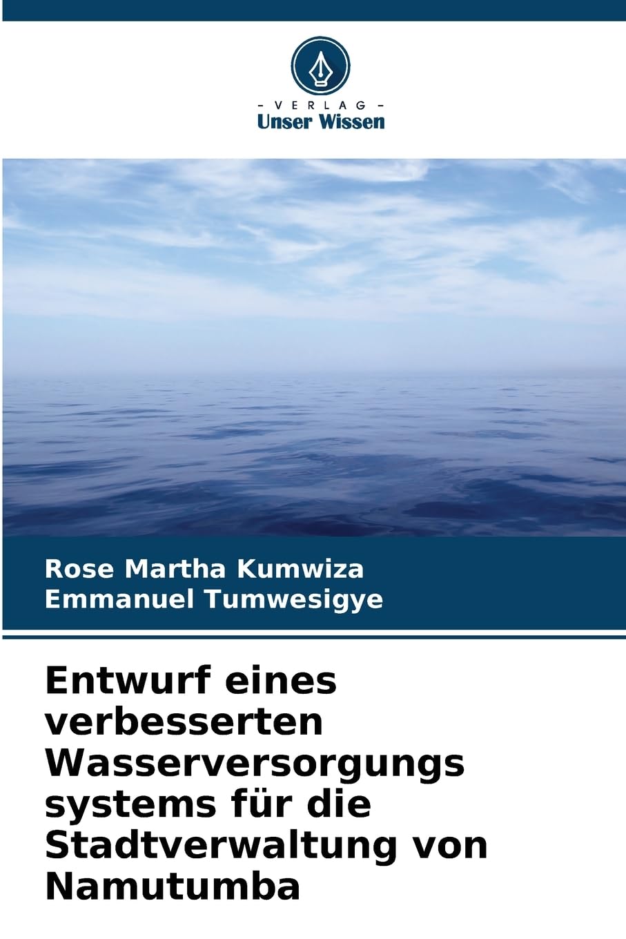 Entwurf eines verbesserten Wasserversorgungs systems für die Stadtverwaltung von Namutumba Business & Technology
