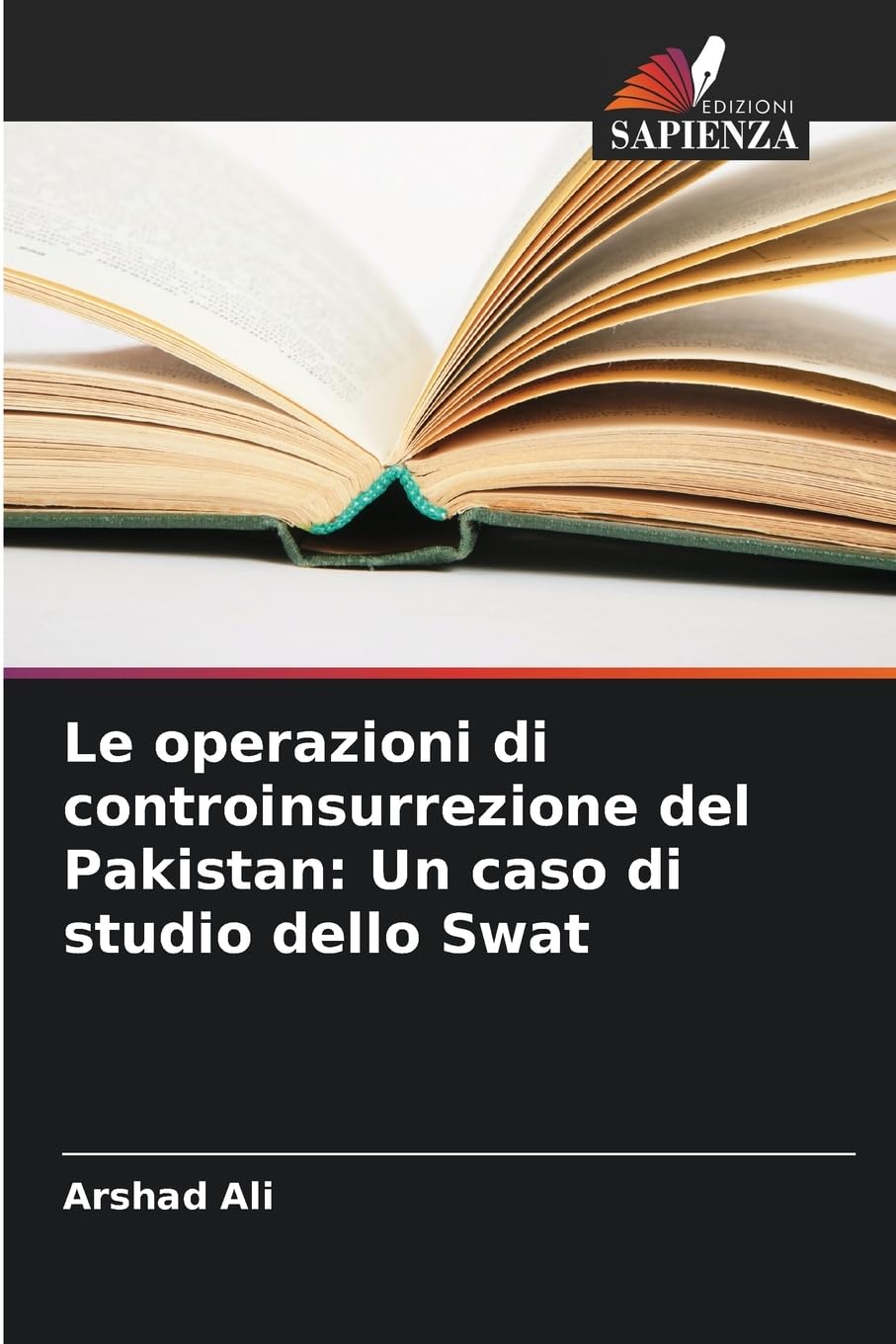 Le operazioni di controinsurrezione del Pakistan: Un caso di studio dello Swat Law
