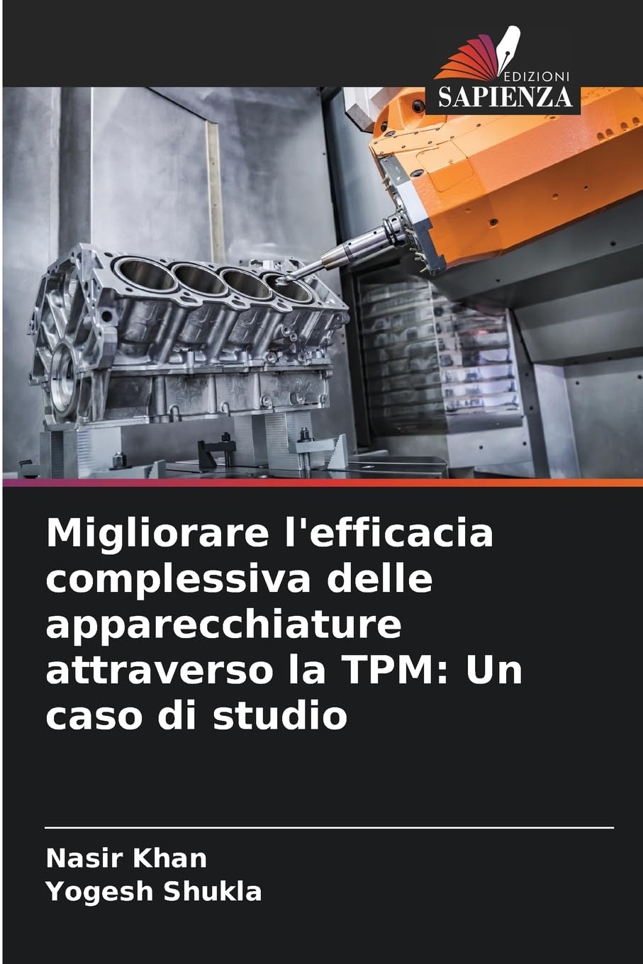 Migliorare l'efficacia complessiva delle apparecchiature attraverso la TPM: Un caso di studio Business & Technology