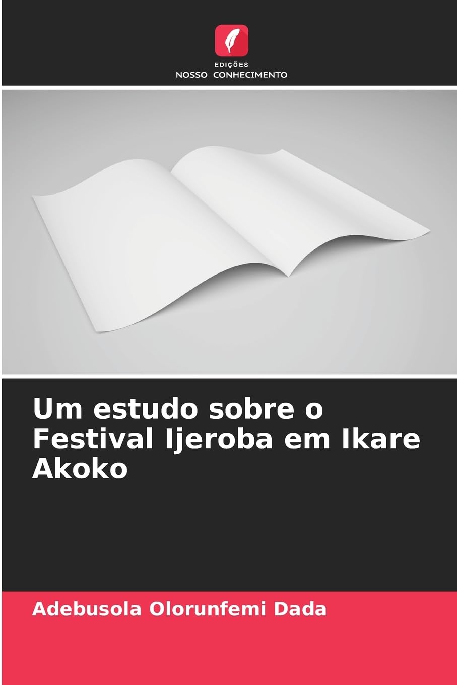 Um estudo sobre o Festival Ijeroba em Ikare Akoko Reference Books