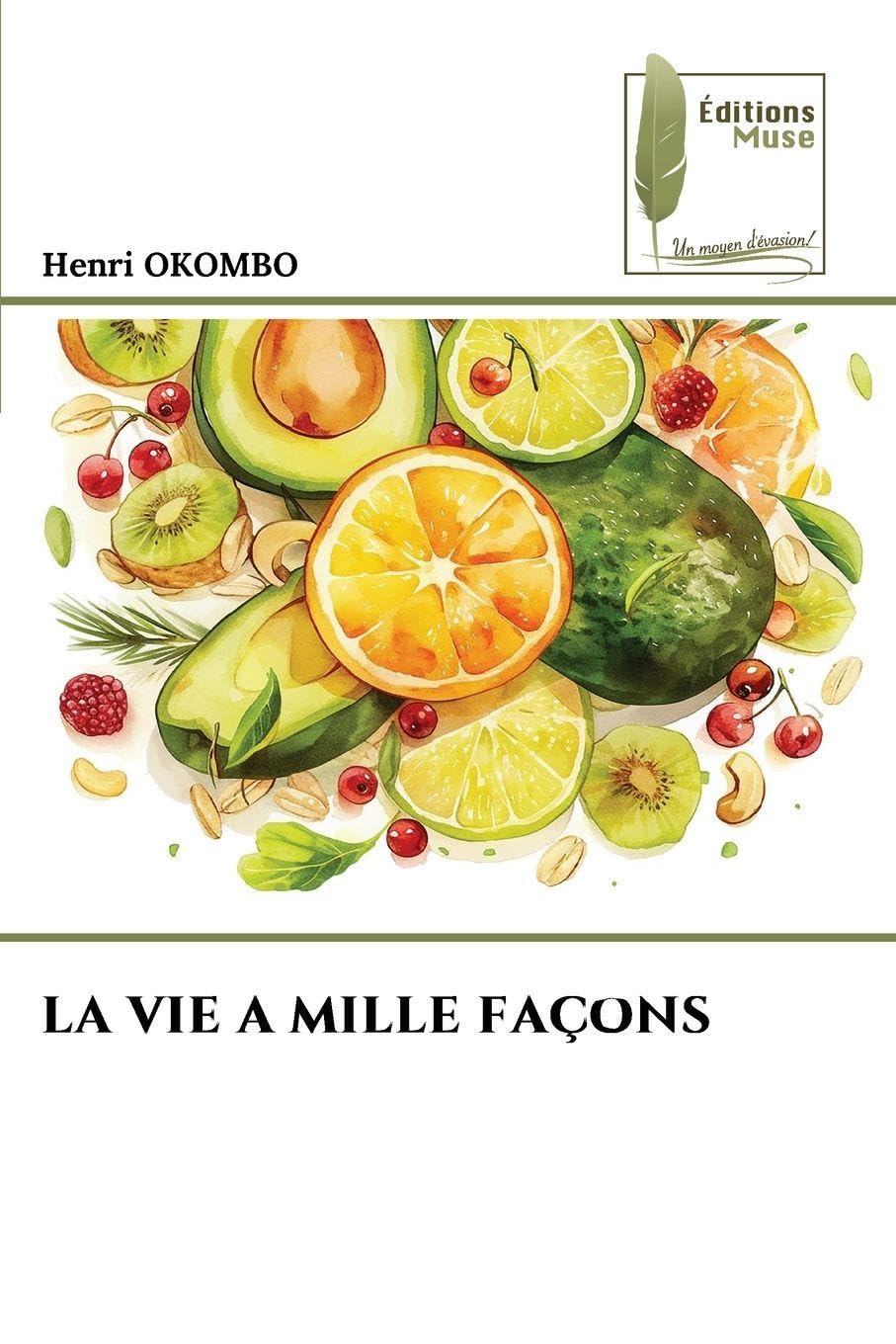 LA VIE A MILLE FAÇONS Books
