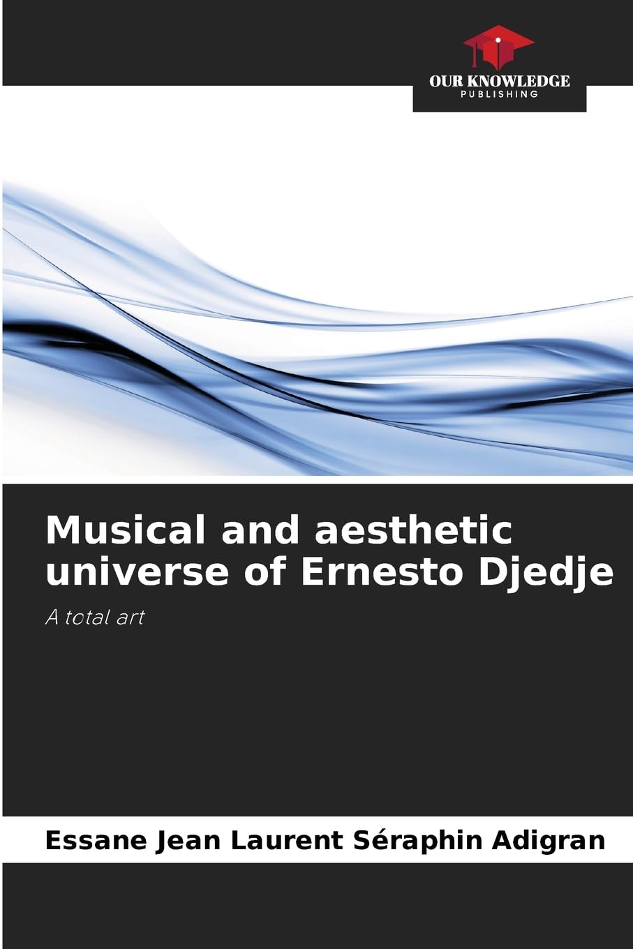 Musical and aesthetic universe of Ernesto Djedje Film, Art & Culture