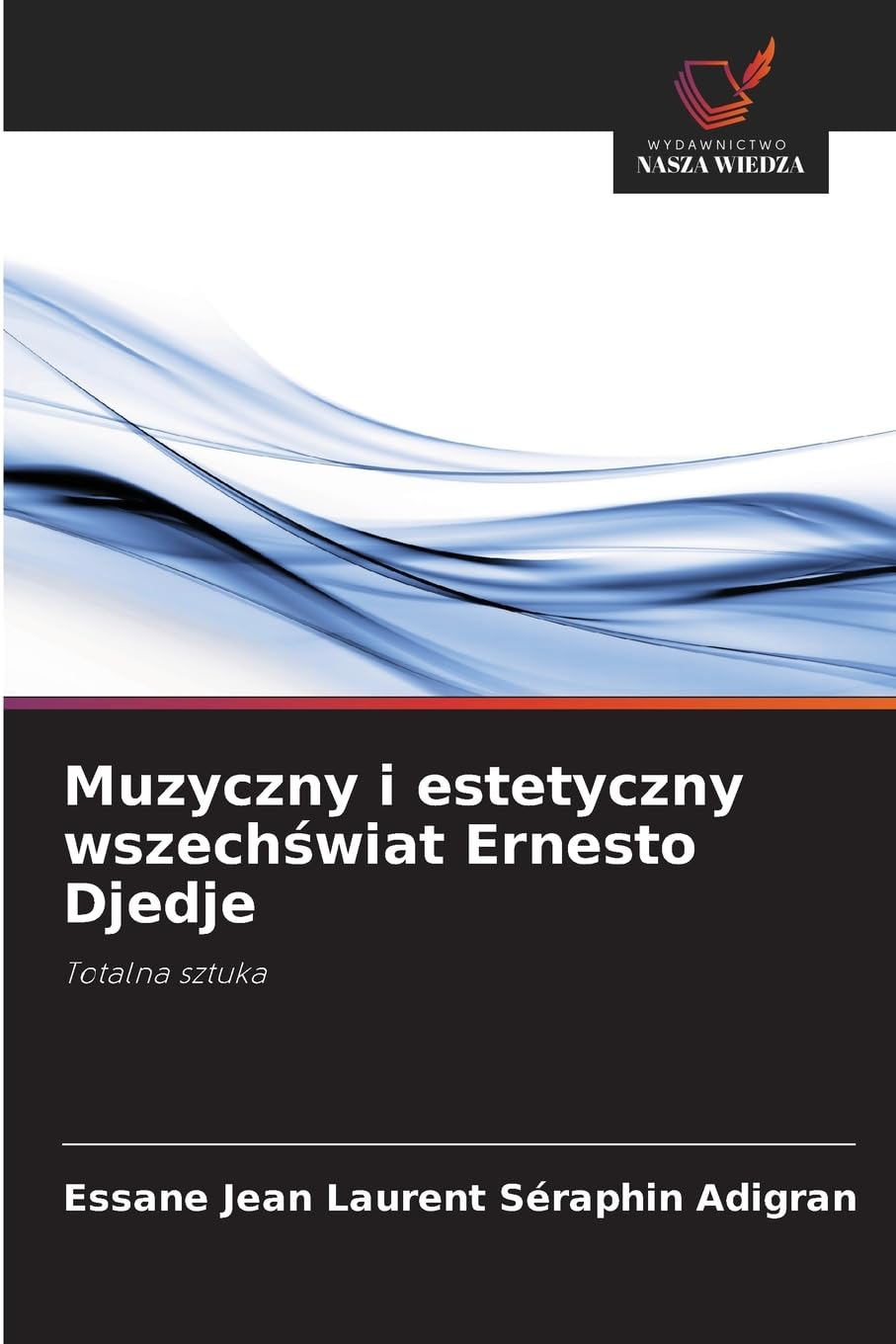 Muzyczny i estetyczny wszech¿wiat Ernesto Djedje Film, Art & Culture