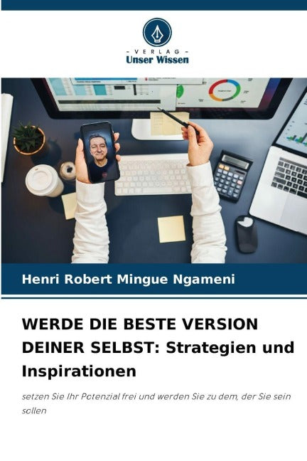 WERDE DIE BESTE VERSION DEINER SELBST: Strategien und Inspirationen Law