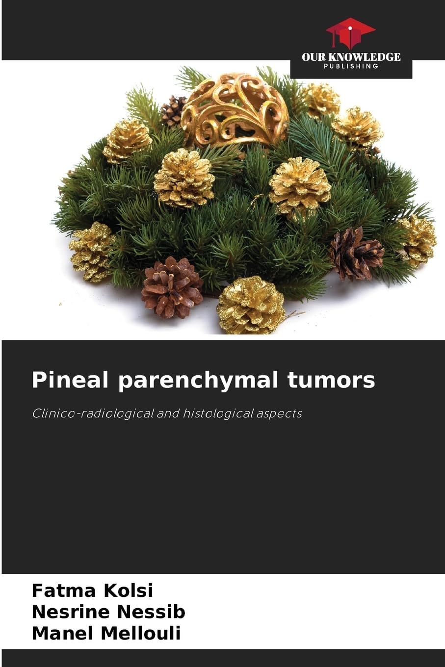 Pineal parenchymal tumors Medicine