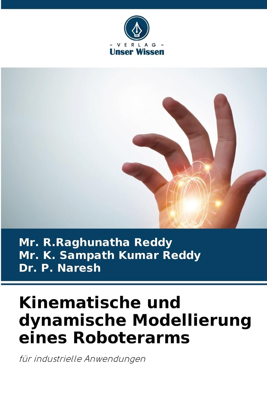 Kinematische und dynamische Modellierung eines Roboterarms Business & Technology