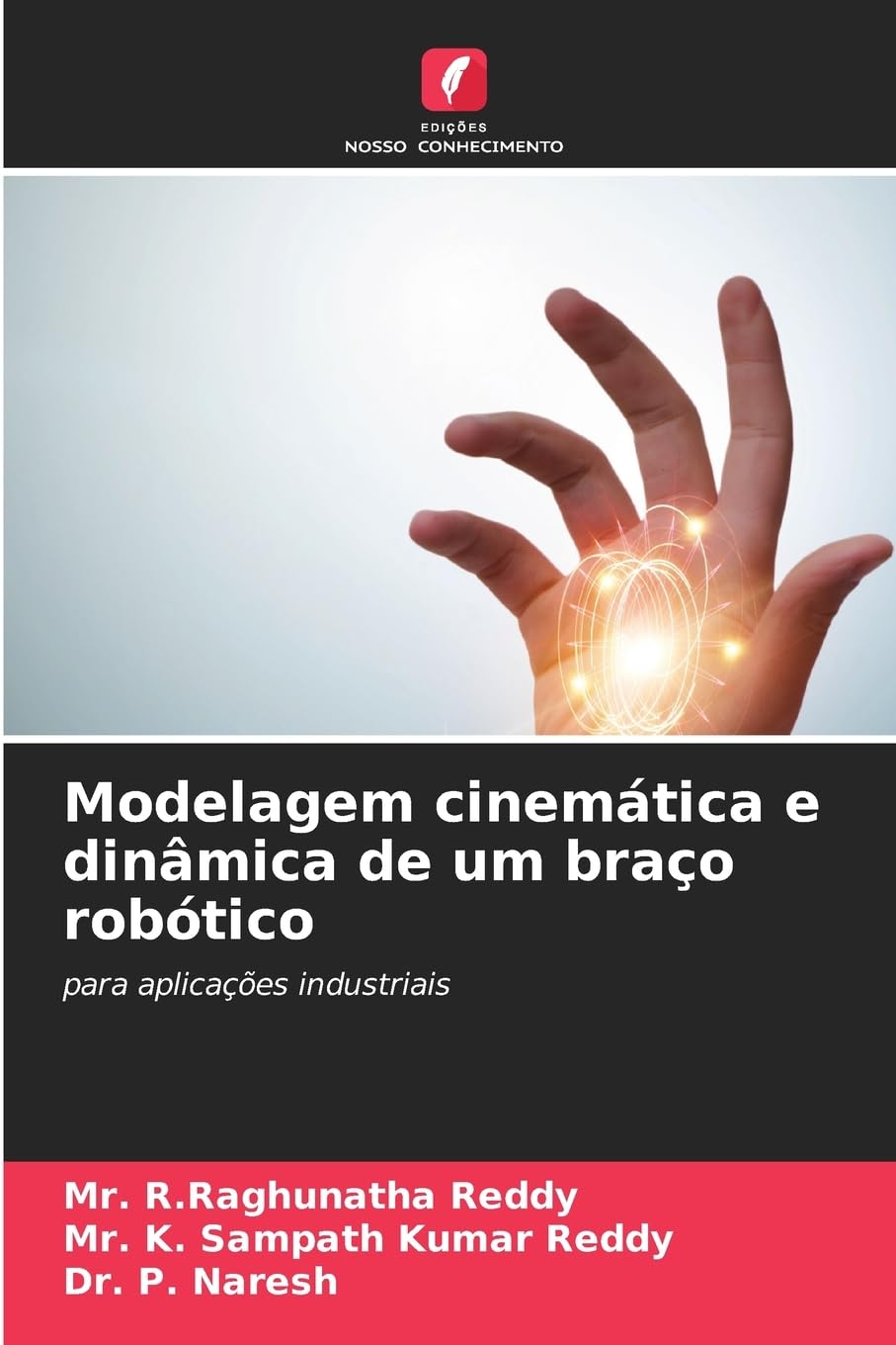 Modelagem cinemática e dinâmica de um braço robótico Business & Technology