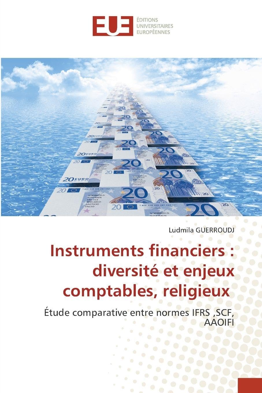 Instruments financiers : diversité et enjeux comptables, religieux Books