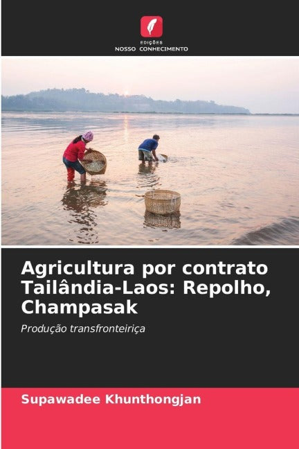 Agricultura por contrato Tailândia-Laos: Repolho, Champasak Law