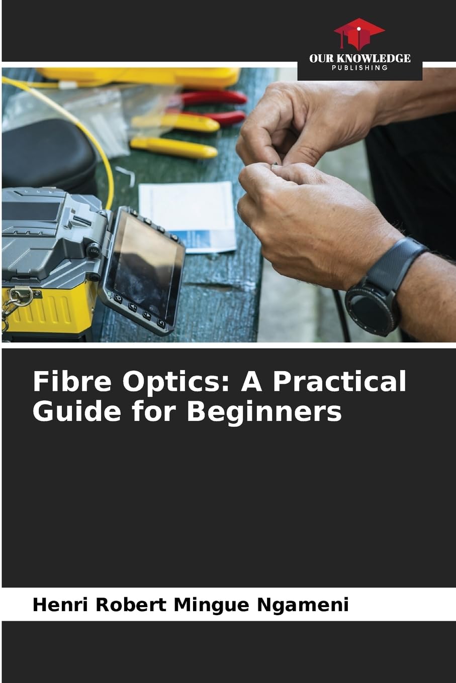 Fibre Optics: A Practical Guide for Beginners Law