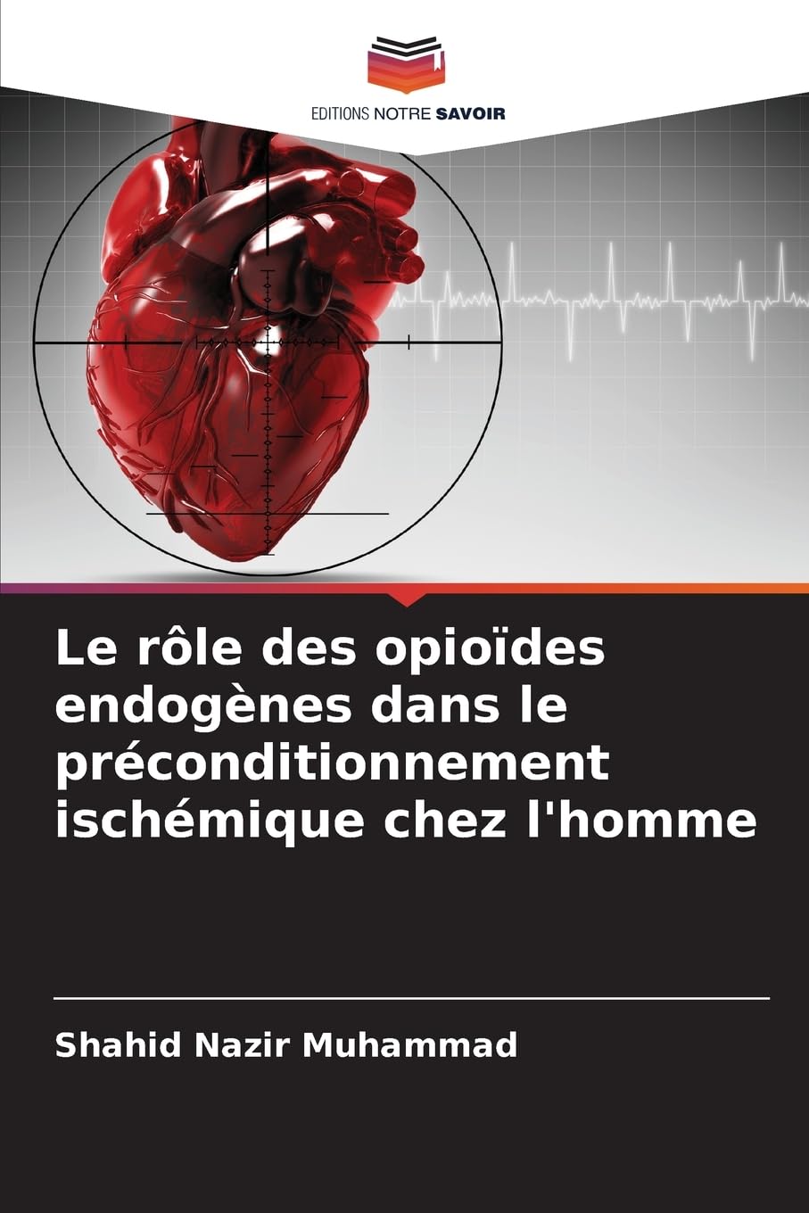Le rôle des opioïdes endogènes dans le préconditionnement ischémique chez l'homme Law