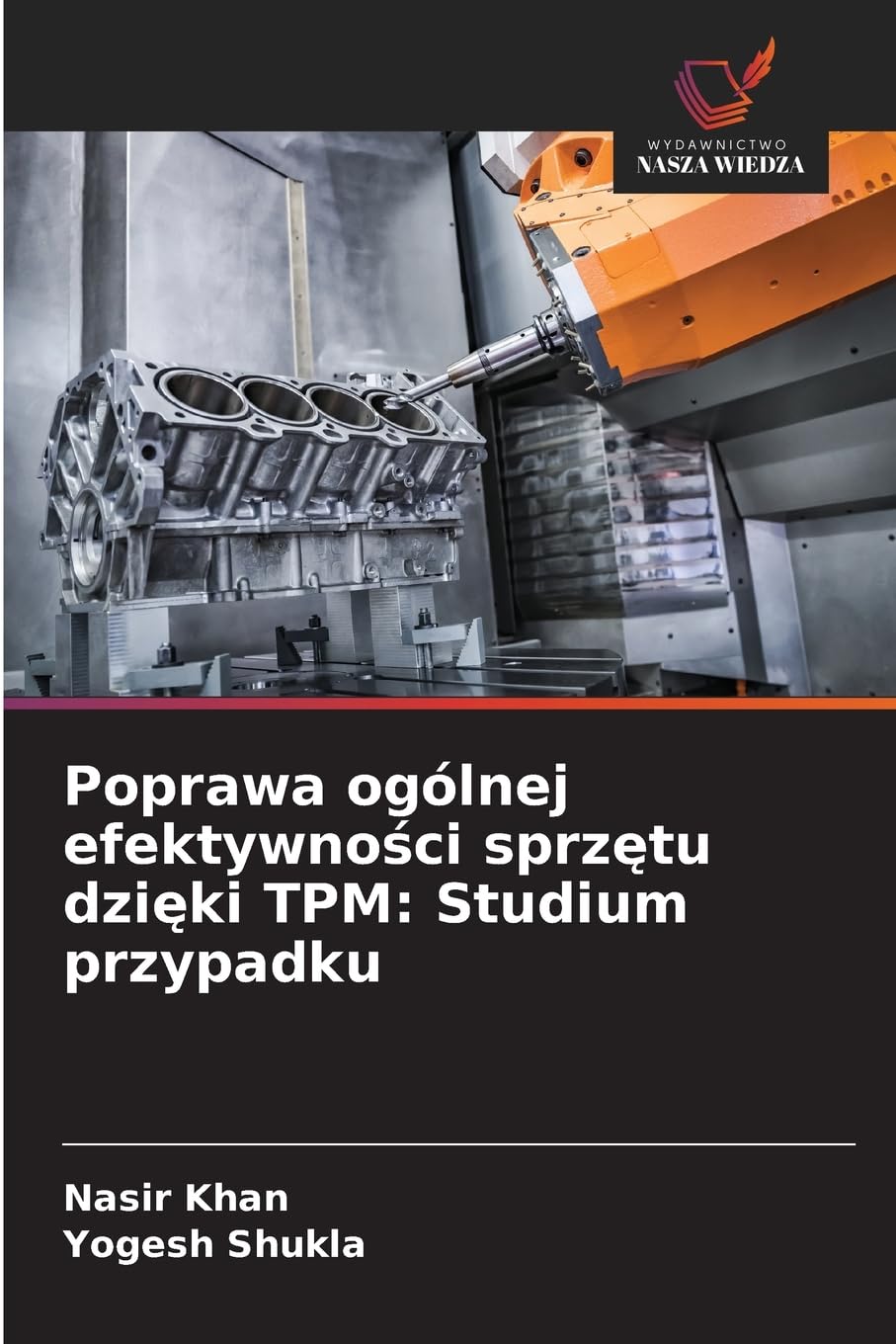 Poprawa ogólnej efektywno¿ci sprz¿tu dzi¿ki TPM: Studium przypadku Business & Technology