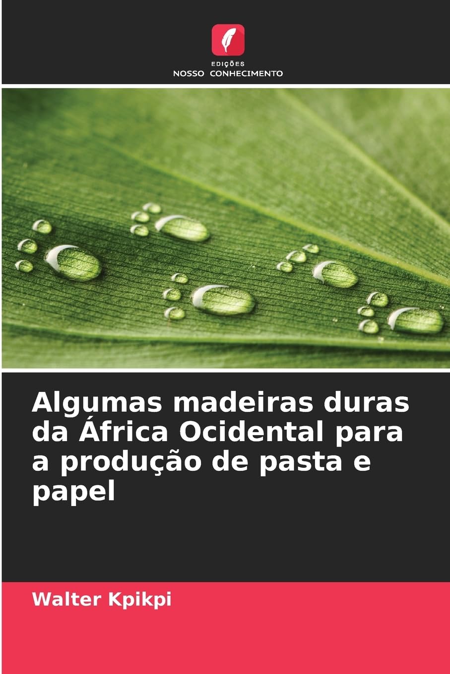 Algumas madeiras duras da África Ocidental para a produção de pasta e papel Natural Sciences