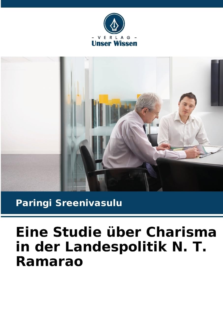 Eine Studie über Charisma in der Landespolitik N. T. Ramarao Law