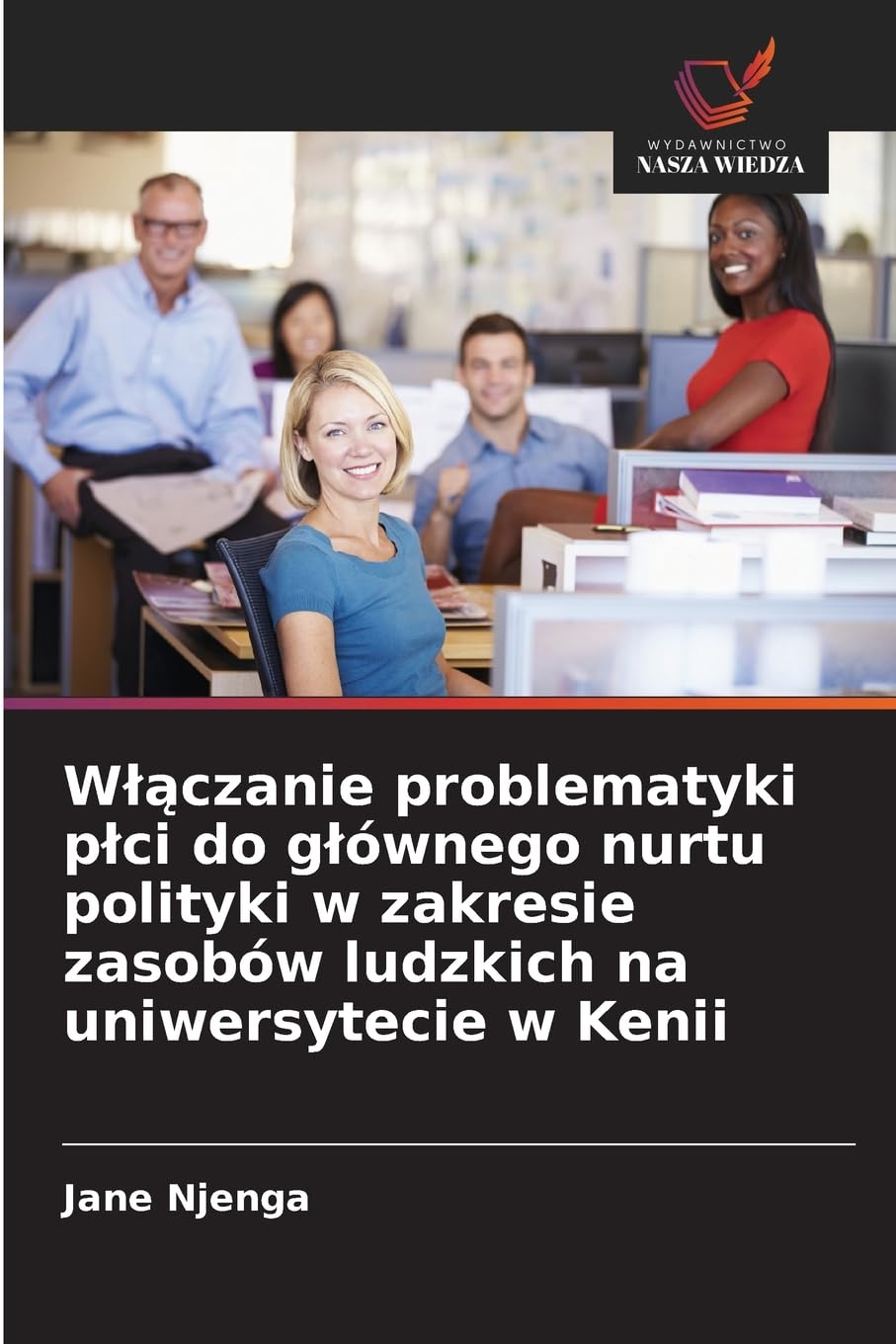 W¿¿czanie problematyki p¿ci do g¿ównego nurtu polityki w zakresie zasobów ludzkich na uniwersytecie w Kenii Law