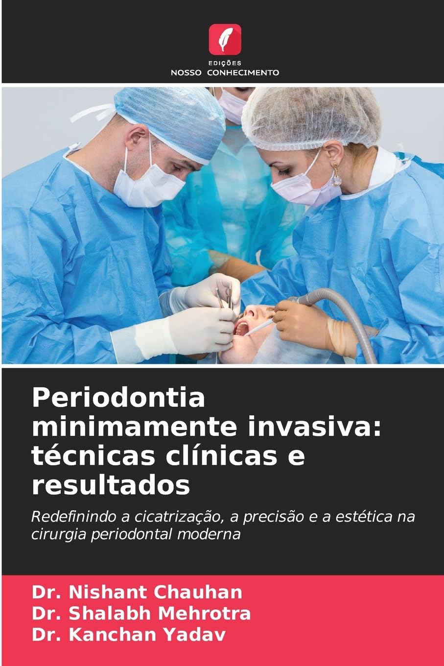Periodontia minimamente invasiva: técnicas clínicas e resultados Medicine