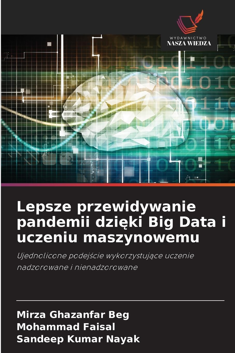 Lepsze przewidywanie pandemii dzi¿ki Big Data i uczeniu maszynowemu Computer Science