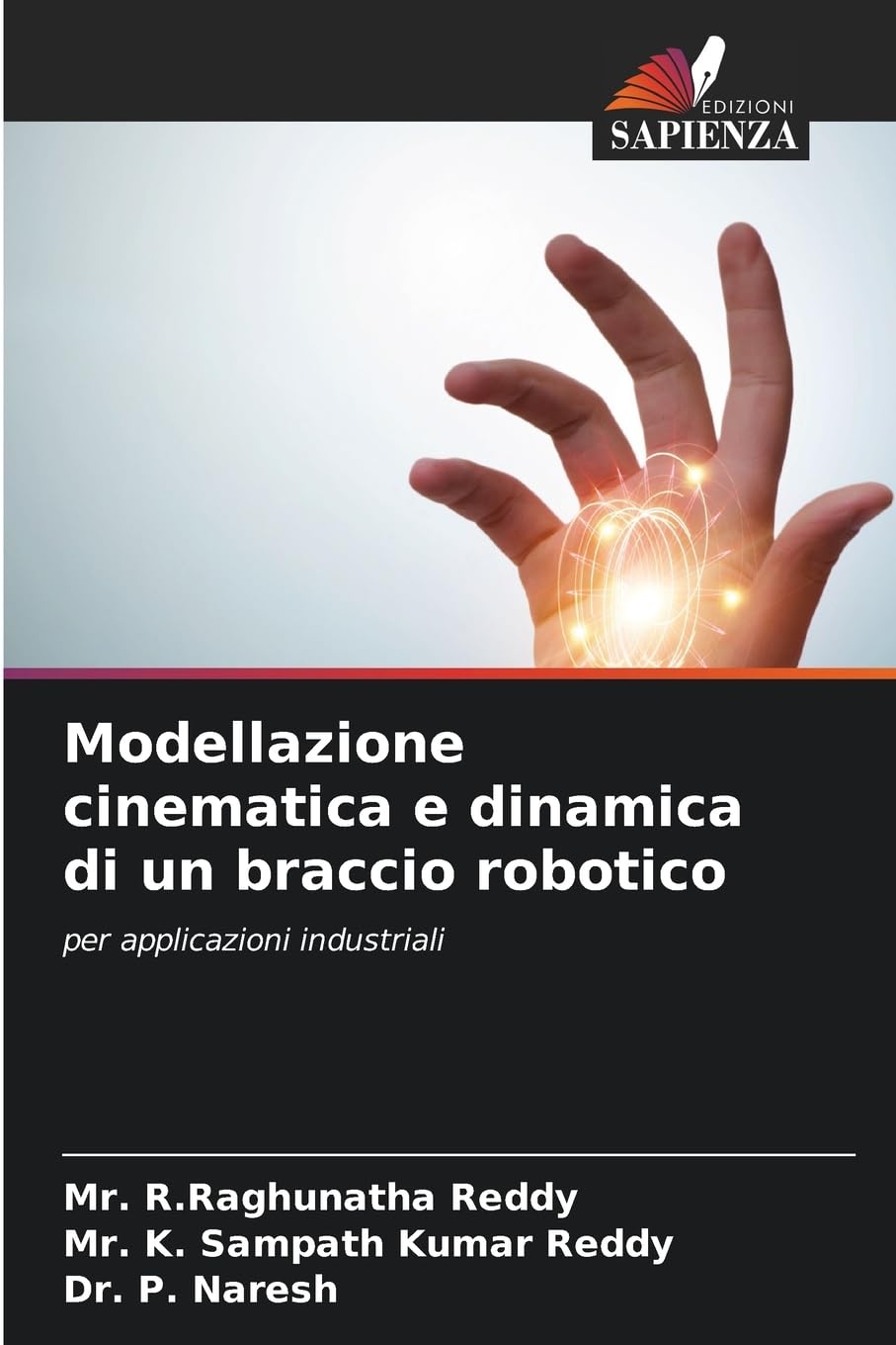 Modellazione cinematica e dinamica di un braccio robotico Business & Technology