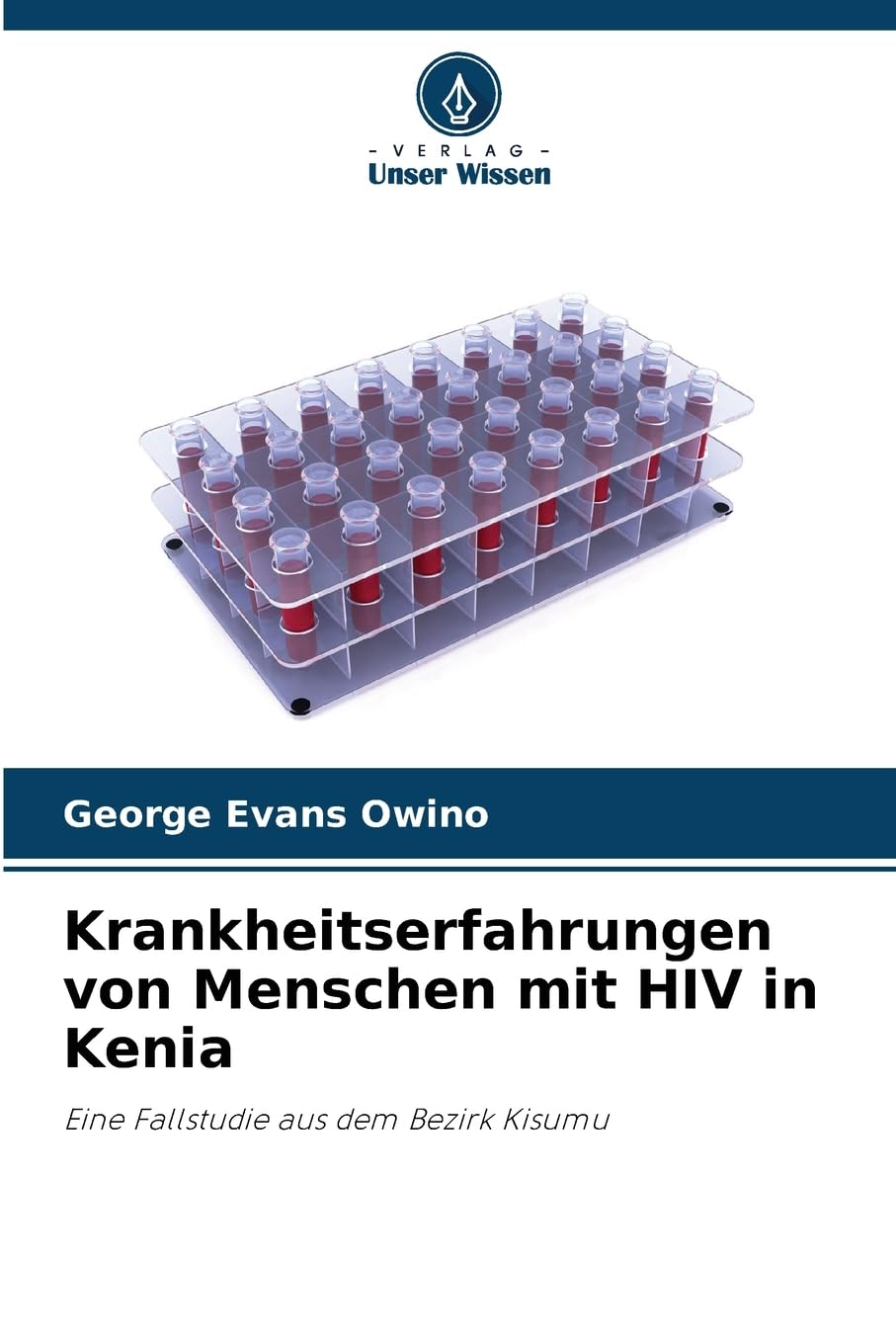 Krankheitserfahrungen von Menschen mit HIV in Kenia Medicine