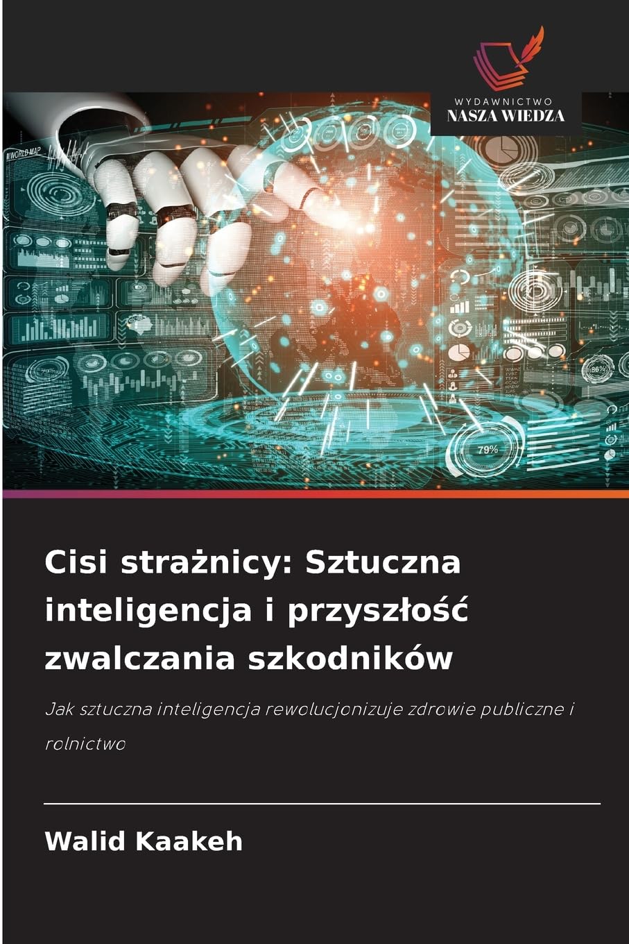 Cisi stra¿nicy: Sztuczna inteligencja i przysz¿o¿¿ zwalczania szkodników Law