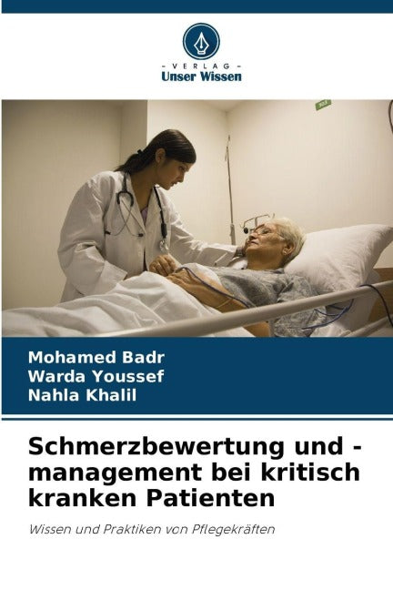Schmerzbewertung und -management bei kritisch kranken Patienten Medicine