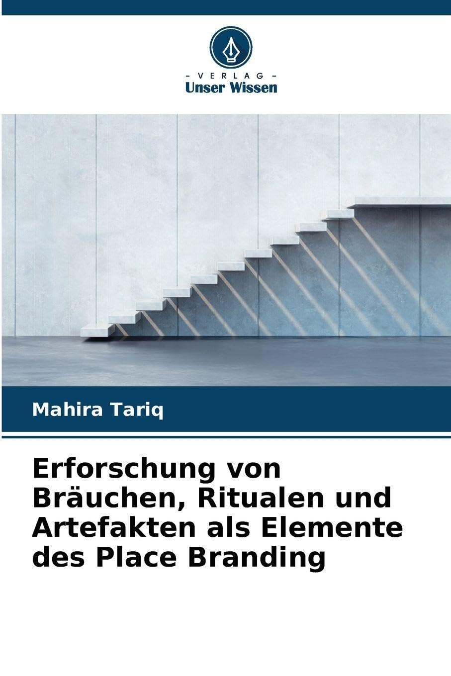 Erforschung von Bräuchen, Ritualen und Artefakten als Elemente des Place Branding Law