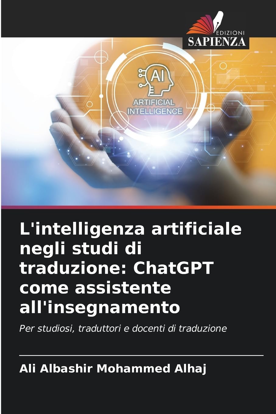 L'intelligenza artificiale negli studi di traduzione: ChatGPT come assistente all'insegnamento Education & Training