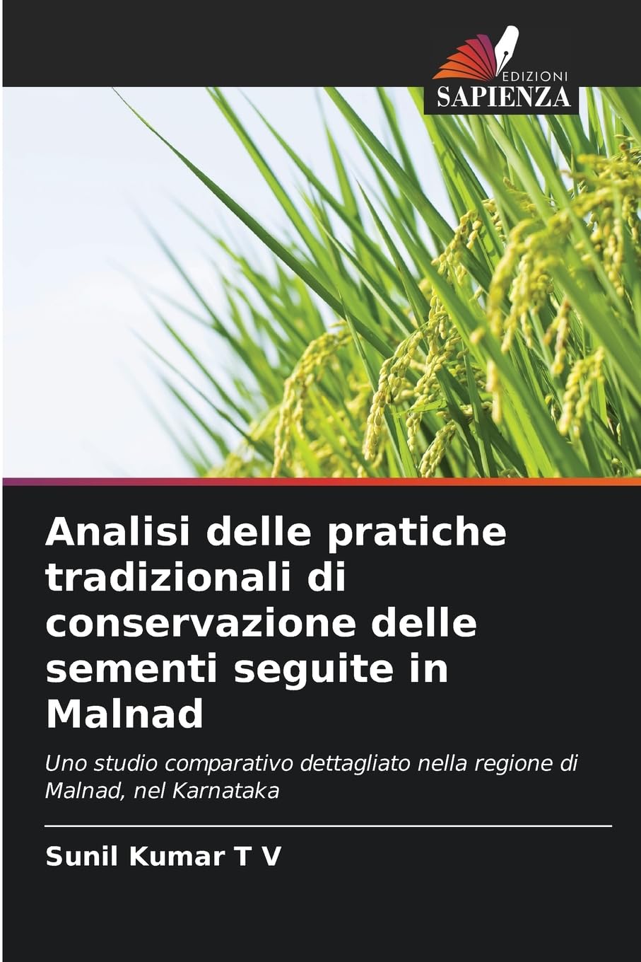 Analisi delle pratiche tradizionali di conservazione delle sementi seguite in Malnad Natural Sciences