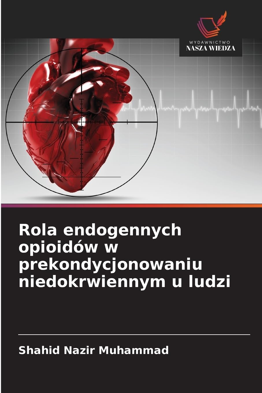 Rola endogennych opioidów w prekondycjonowaniu niedokrwiennym u ludzi Law