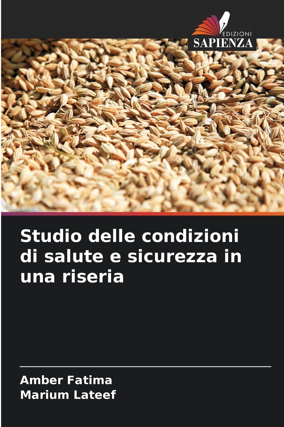 Studio delle condizioni di salute e sicurezza in una riseria Natural Sciences