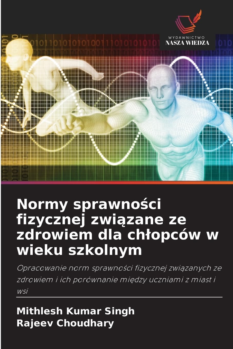 Normy sprawno¿ci fizycznej zwi¿zane ze zdrowiem dla ch¿opców w wieku szkolnym Leisure & Fun