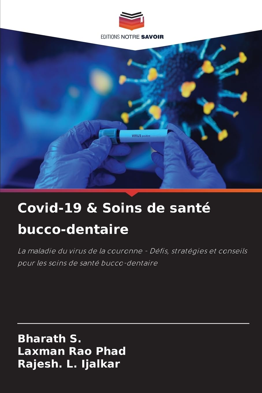 Covid-19 & Soins de santé bucco-dentaire: La maladie du virus de la couronne - Défis, stratégies et conseils pour les soins de santé bucco-dentaire Medicine