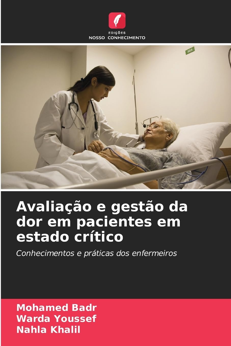 Avaliação e gestão da dor em pacientes em estado crítico Medicine