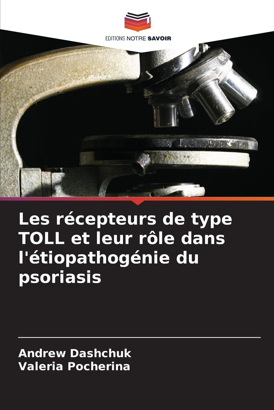 Les récepteurs de type TOLL et leur rôle dans l'étiopathogénie du psoriasis Medicine