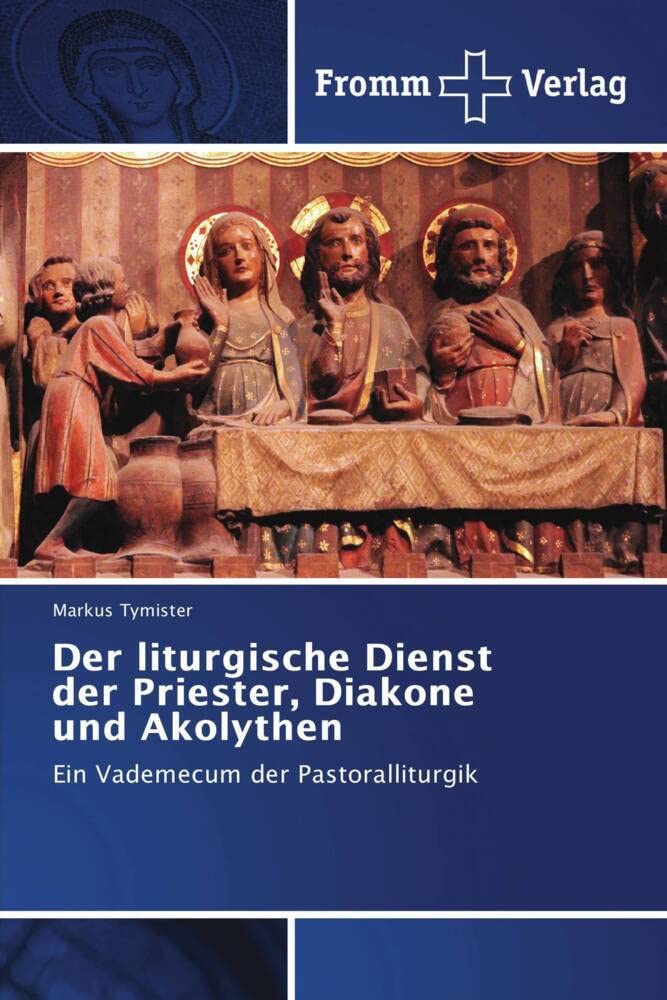Der liturgische Dienst der Priester, Diakone und Akolythen Religion & Esotericism