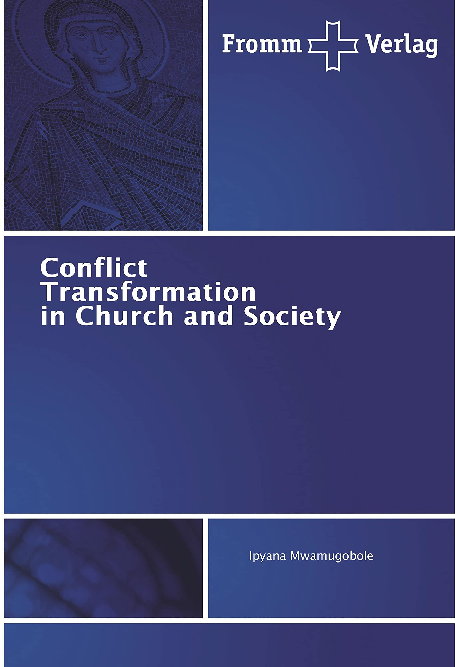 Conflict Transformation in Church and Society Religion & Esotericism